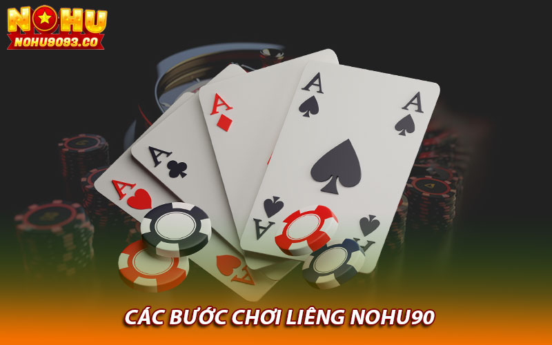 Các bước chơi liêng Nohu90 