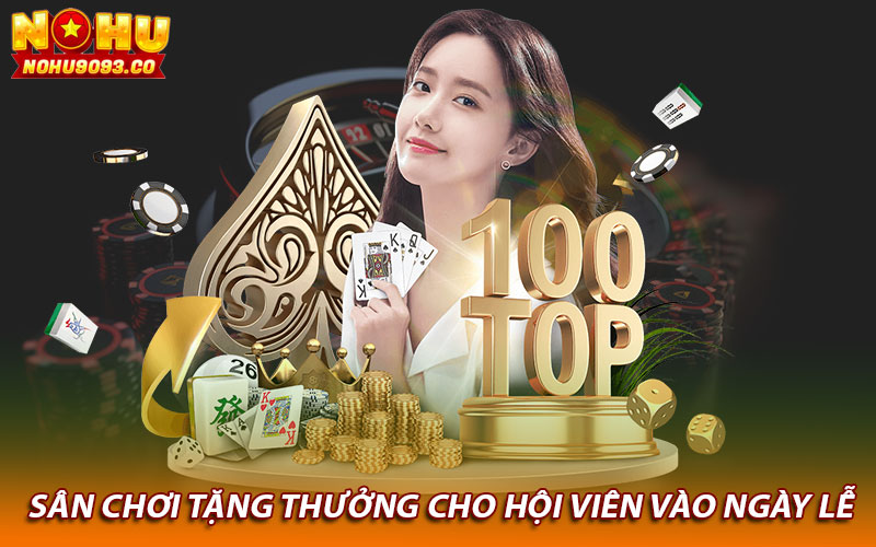 Sân chơi tặng thưởng cho hội viên vào ngày lễ 